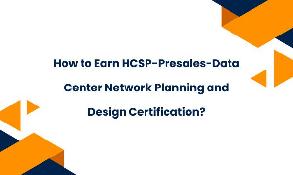 HCSP-Presales-Data Center Network Planning and Design